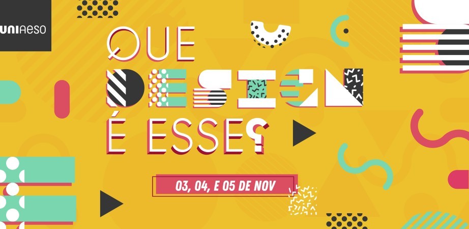 "Que Design é Esse?" - Evento é promovido pela UNIAESO